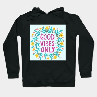 Good Vibes Only Mint | Floral Wreath | Quote Hoodie